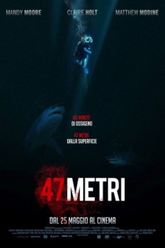 poster 47 metri&nbsp;&nbsp;(2017)