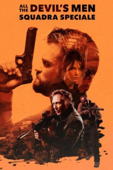 poster All the Devil's Men - Squadra speciale&nbsp;&nbsp;(2018)