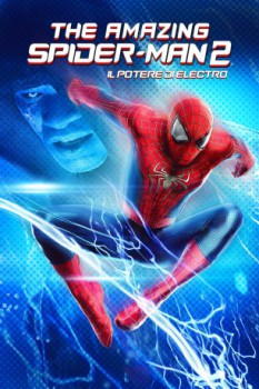 poster The Amazing Spider-Man 2 - Il potere di Electro&nbsp;&nbsp;(2014)