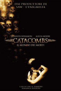 poster Catacombs - Il mondo dei morti&nbsp;&nbsp;(2007)