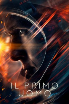 poster First Man - Il primo uomo&nbsp;&nbsp;(2018)