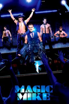 poster Magic Mike&nbsp;&nbsp;(2012)