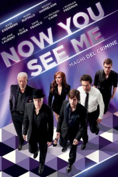 poster Now You See Me - I maghi del crimine&nbsp;&nbsp;(2013)