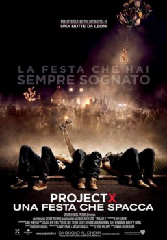 poster Project X - Una festa che spacca&nbsp;&nbsp;(2012)